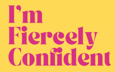Embrace YOUR Fierce Confidence